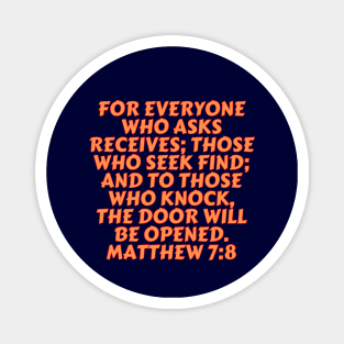 Bible Verse Matthew 7:8 Magnet